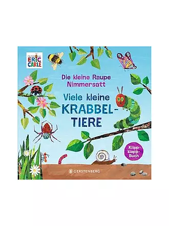 GERSTENBERG VERLAG | Die kleine Raupe Nimmersatt - Viele kleine Krabbeltiere | 